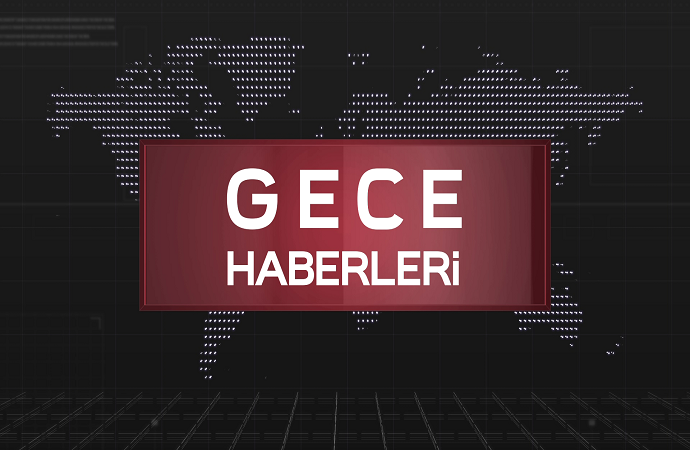 GECE HABERLERİ 27 03 2018